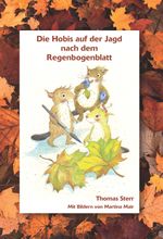 Die Hobis auf der Jagd nach dem Regenbogenblatt Cover des Buches Die Hobis auf der Jagd nach dem Regenbogenblatt (ISBN: 9783946307082)