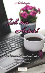 Ich bin Autor! Seltsame Begebenheiten Cover des Buches Ich bin Autor! Seltsame Begebenheiten (ISBN: 9783946308096)