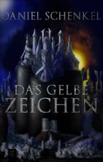 Das gelbe Zeichen Cover des Buches Das gelbe Zeichen (ISBN: 9783946309079)