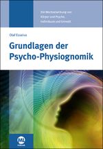 Grundlagen der Psycho-Physiognomik Cover des Buches Grundlagen der Psycho-Physiognomik (ISBN: 9783946321576)