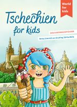 Tschechien for kids Cover des Buches Tschechien for kids (ISBN: 9783946323266)