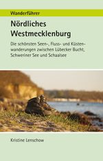 Wanderführer Nördliches Westmecklenburg Cover des Buches Wanderführer Nördliches Westmecklenburg (ISBN: 9783946324492)