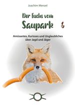 Der Fuchs vom Saupark Cover des Buches Der Fuchs vom Saupark (ISBN: 9783946324584)