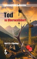 Tod in Oberwalddorf Cover des Buches Tod in Oberwalddorf (ISBN: 9783946324805)