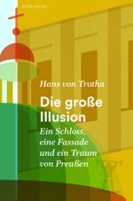 Die große Illusion Cover des Buches Die große Illusion (ISBN: 9783946334927)