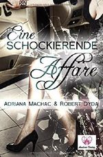 Eine schockierende Affäre Cover des Buches Eine schockierende Affäre (ISBN: 9783946342175)