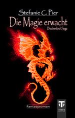 Die Magie erwacht Cover des Buches Die Magie erwacht (ISBN: 9783946353010)