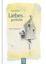 Eine kleine Liebesgeschichte Cover des Buches Eine kleine Liebesgeschichte (ISBN: 9783946360773)