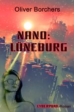 Nano: Lüneburg Cover des Buches Nano: Lüneburg (ISBN: 9783946381945)