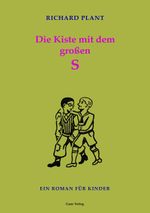 Die Kiste mit dem großen S Cover des Buches Die Kiste mit dem großen S (ISBN: 9783946392309)