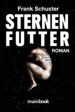 Sternenfutter Cover des Buches Sternenfutter (ISBN: 9783946413950)