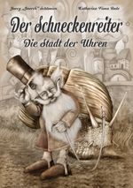 Der Schneckenreiter Cover des Buches Der Schneckenreiter (ISBN: 9783946425113)