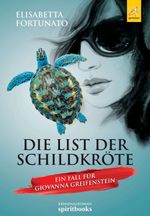 Die List der Schildkröte Cover des Buches Die List der Schildkröte (ISBN: 9783946435846)