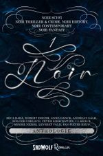 Noir Anthologie 1 Cover des Buches Noir Anthologie 1 (ISBN: 9783946446750)