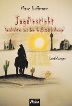 Jagdinstinkt Cover des Buches Jagdinstinkt (ISBN: 9783946467793)
