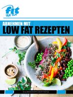 Abnehmen mit Low Fat Rezepten Cover des Buches Abnehmen mit Low Fat Rezepten (ISBN: 9783946479284)