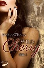 Wild Cherry Cover des Buches Wild Cherry (ISBN: 9783946484387)