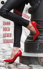 Dann doch lieber Schuhe Cover des Buches Dann doch lieber Schuhe (ISBN: 9783946524328)