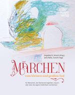 Märchen vom kleinen und großen Tod Cover des Buches Märchen vom kleinen und großen Tod (ISBN: 9783946527374)