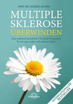 Multiple Sklerose überwinden Cover des Buches Multiple Sklerose überwinden (ISBN: 9783946566984)