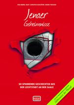 Jenaer Geheimnisse Cover des Buches Jenaer Geheimnisse (ISBN: 9783946581031)