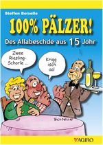 100% PÄLZER! Des Allabeschde aus 15 Johr Cover des Buches 100% PÄLZER! Des Allabeschde aus 15 Johr (ISBN: 9783946587637)