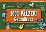 100% PÄLZER! Grundkurs Cover des Buches 100% PÄLZER! Grundkurs (ISBN: 9783946587699)