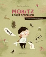 Moritz lernt sprechen Cover des Buches Moritz lernt sprechen (ISBN: 9783946593379)