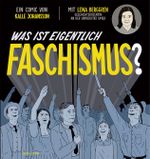 Was ist eigentlich Faschismus ? Cover des Buches Was ist eigentlich Faschismus ? (ISBN: 9783946593638)