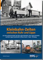 Kleinbahn-Zeiten zwischen Ruhr und Lippe Cover des Buches Kleinbahn-Zeiten zwischen Ruhr und Lippe (ISBN: 9783946594208)