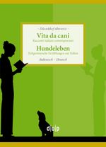 Vita da Cani. Hundeleben Cover des Buches Vita da Cani. Hundeleben (ISBN: 9783946595373)