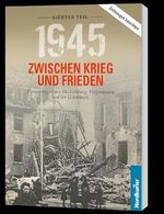 1945. Zwischen Krieg und Frieden - Siebter Teil: Erinnerungen aus Mecklenburg, Vorpommern und der Uckermark (1945 Zwischen Krieg und Frieden: Erinnerungen aus Mecklenburg-Vorpommern und der Uckermark) Cover des Buches 1945. Zwischen Krieg und Frieden - Siebter Teil: Erinnerungen aus Mecklenburg, Vorpommern und der Uckermark (1945 Zwischen Krieg und Frieden: Erinnerungen aus Mecklenburg-Vorpommern und der Uckermark) (ISBN: 9783946599661)