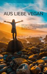 Aus Liebe vegan Cover des Buches Aus Liebe vegan (ISBN: 9783946625179)