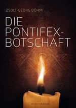 Die Pontifex-Botschaft Cover des Buches Die Pontifex-Botschaft (ISBN: 9783946635093)
