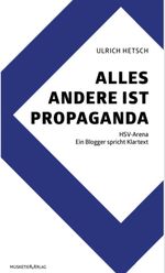 ALLES ANDERE IST PROPAGANDA Cover des Buches ALLES ANDERE IST PROPAGANDA (ISBN: 9783946635284)