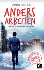 Anders Arbeiten Cover des Buches Anders Arbeiten (ISBN: 9783946635680)