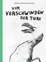 Vom Verschwinden der Tiere Cover des Buches Vom Verschwinden der Tiere (ISBN: 9783946642305)