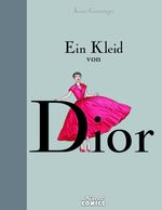 Ein Kleid von Dior Cover des Buches Ein Kleid von Dior (ISBN: 9783946722106)