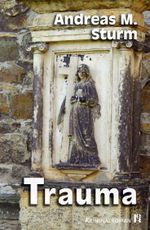 Trauma Cover des Buches Trauma (ISBN: 9783946734079)