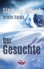 Stein von Ghalad: Der Gesuchte Cover des Buches Stein von Ghalad: Der Gesuchte (ISBN: 9783946751687)
