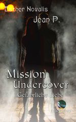 Mission Undercover Cover des Buches Mission Undercover (ISBN: 9783946762379)