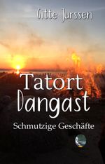 Tatort Dangast Cover des Buches Tatort Dangast (ISBN: 9783946762829)