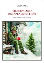 Silbermond und Platinsterne Cover des Buches Silbermond und Platinsterne (ISBN: 9783946766247)