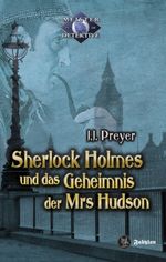 Sherlock Holmes und das Geheimnis der Mrs Hudson Cover des Buches Sherlock Holmes und das Geheimnis der Mrs Hudson (ISBN: 9783946773115)