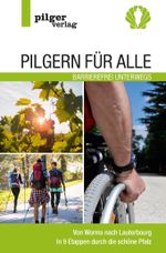 Pilgern für Alle - Barrierefrei unterwegs Cover des Buches Pilgern für Alle - Barrierefrei unterwegs (ISBN: 9783946777120)