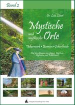 Mystische und mythische Orte in der Uckermark, im Barnim und in der Schorfheide Cover des Buches Mystische und mythische Orte in der Uckermark, im Barnim und in der Schorfheide (ISBN: 9783946815228)