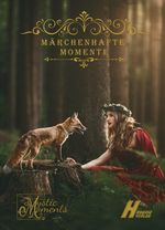 Märchenhafte Momente Cover des Buches Märchenhafte Momente (ISBN: 9783946820468)