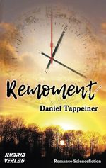 Remoment Cover des Buches Remoment (ISBN: 9783946820567)