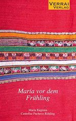 Maria vor dem Frühling Cover des Buches Maria vor dem Frühling (ISBN: 9783946834779)