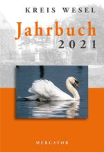 Jahrbuch Kreis Wesel 2021 Cover des Buches Jahrbuch Kreis Wesel 2021 (ISBN: 9783946895343)